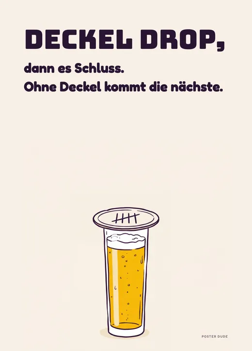 Deckel drop – Poster