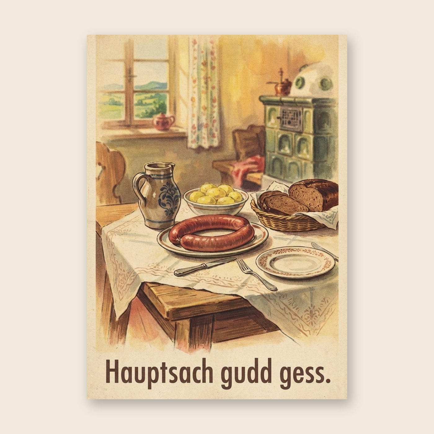 Hauptsach gudd gess – Poster (mit Spruch)