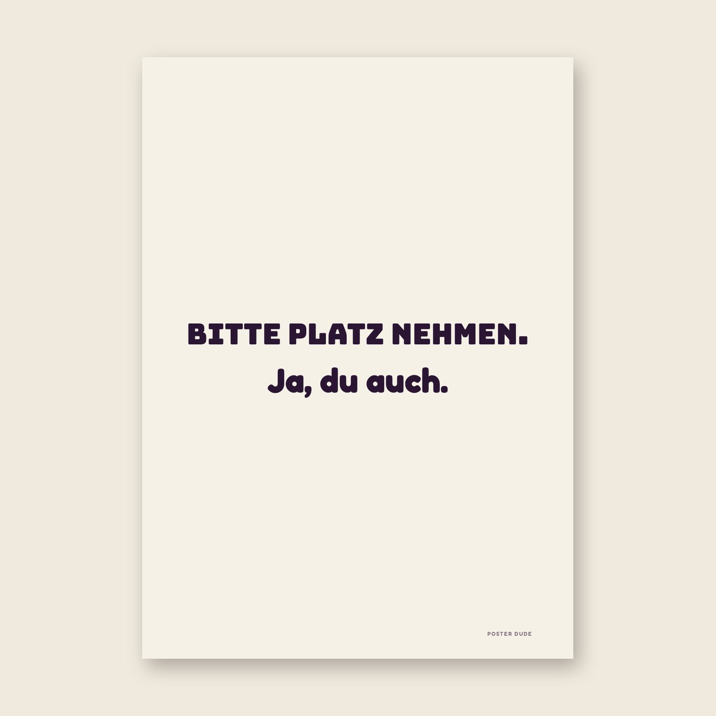 Bitte Platz nehmen – Poster
