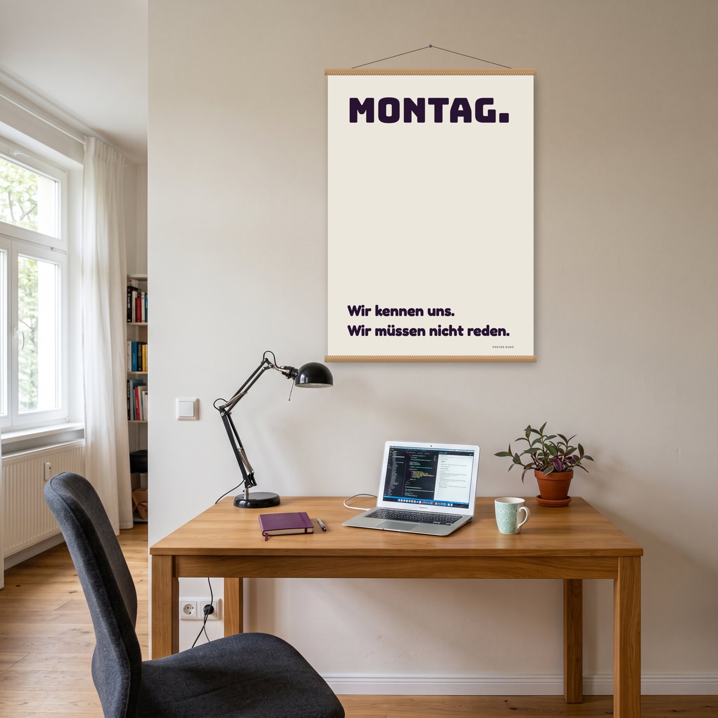 Montag, wir kennen uns – Poster mit Posterleiste an der Wand