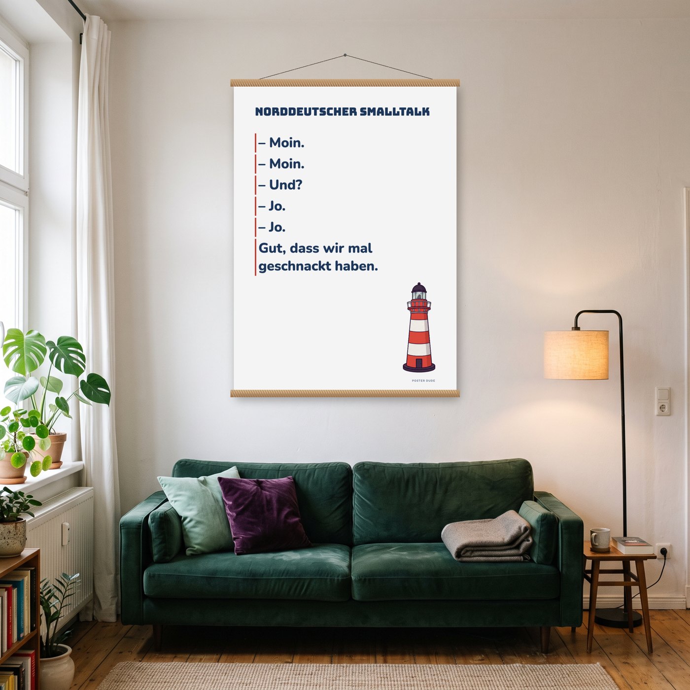 Norddeutscher Smalltalk – Poster mit Posterleiste an der Wand