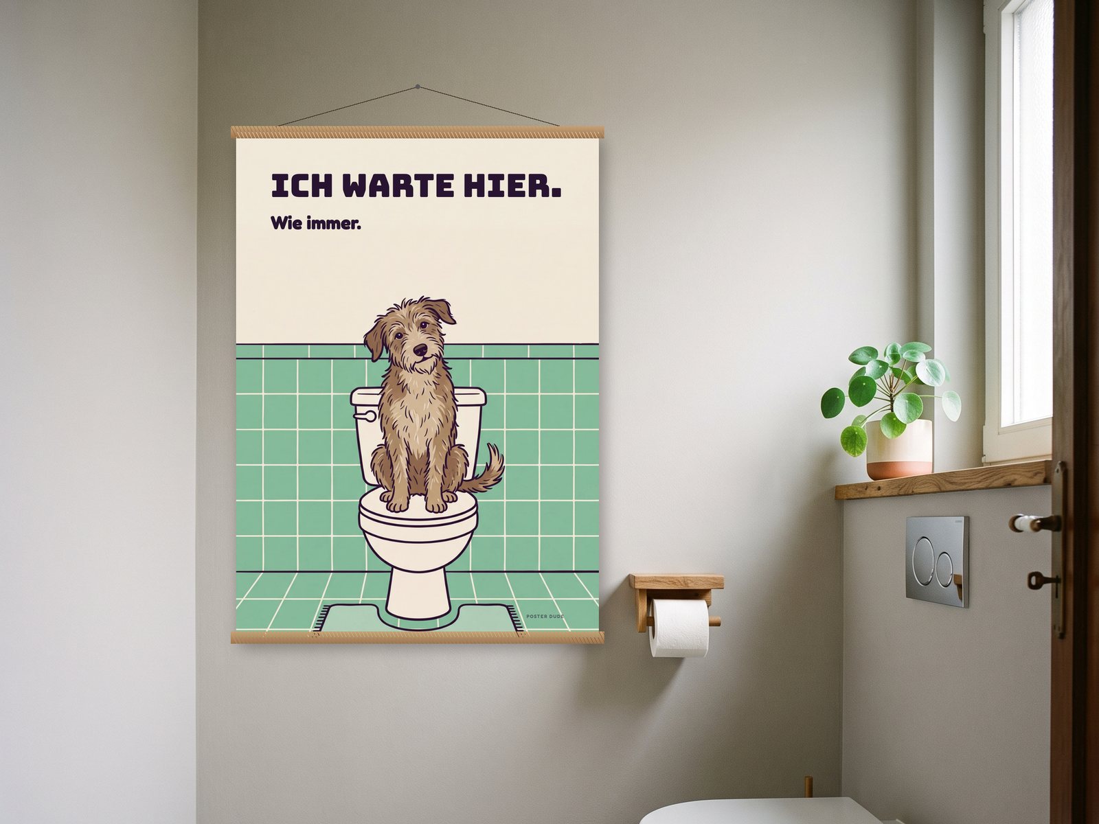 Gäste-WC: Poster „Hund: Klo-Begleitung“ an der Wand