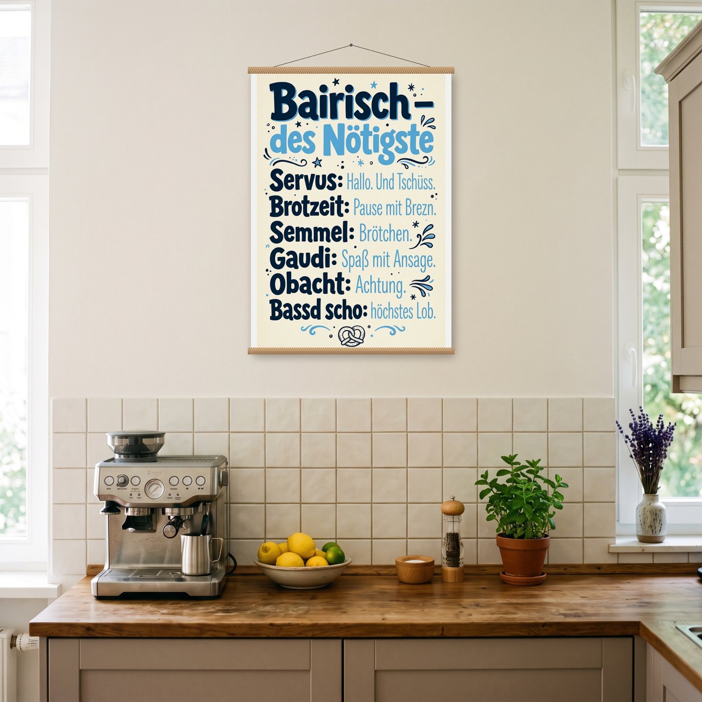 Bairisch – des Nötigste – Poster mit Posterleiste an der Wand