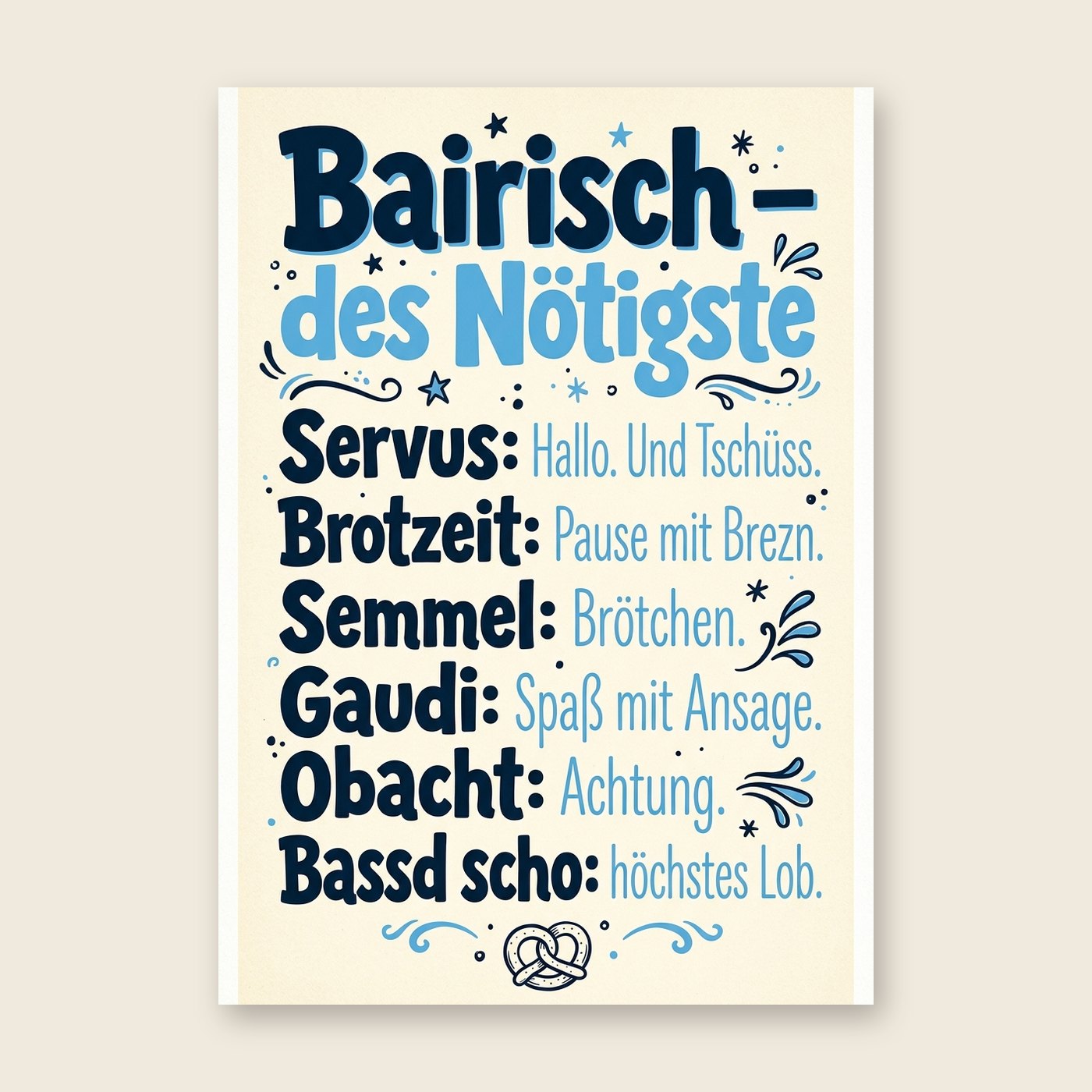 Bairisch – des Nötigste – Poster (mit Spruch)