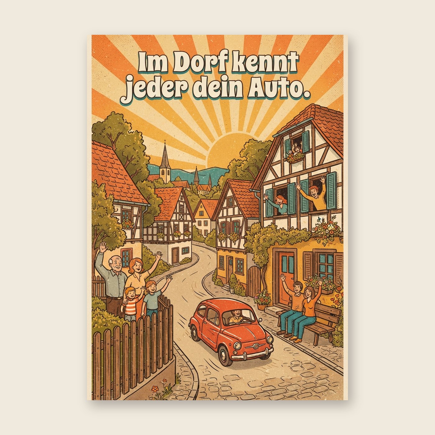Im Dorf kennt jeder dein Auto – Poster (mit Spruch)