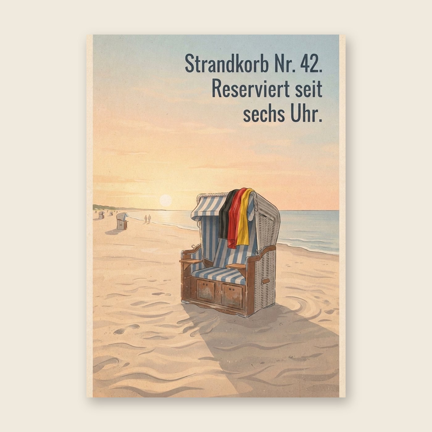 Strandkorb Nr. 42. Reserviert seit sechs Uhr – Poster (mit Spruch)