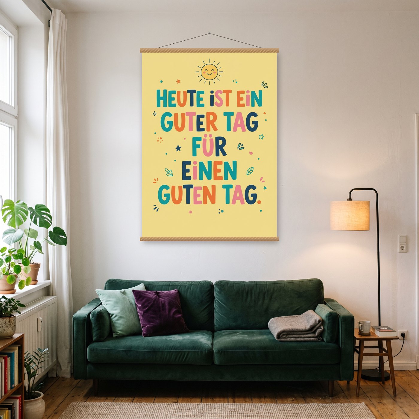 Ein guter Tag für einen guten Tag – Poster mit Posterleiste an der Wand