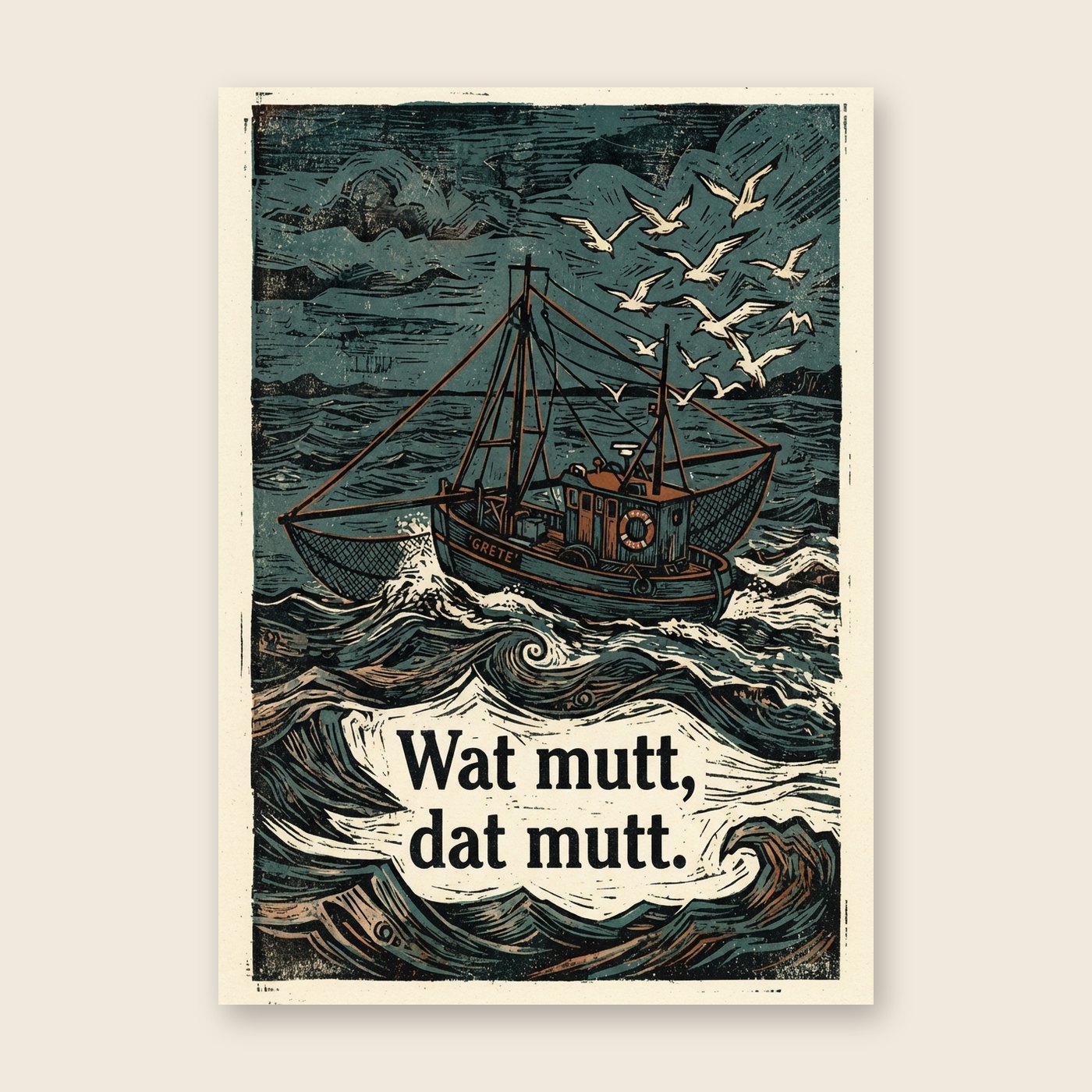 Wat mutt, dat mutt – Poster (mit Spruch)