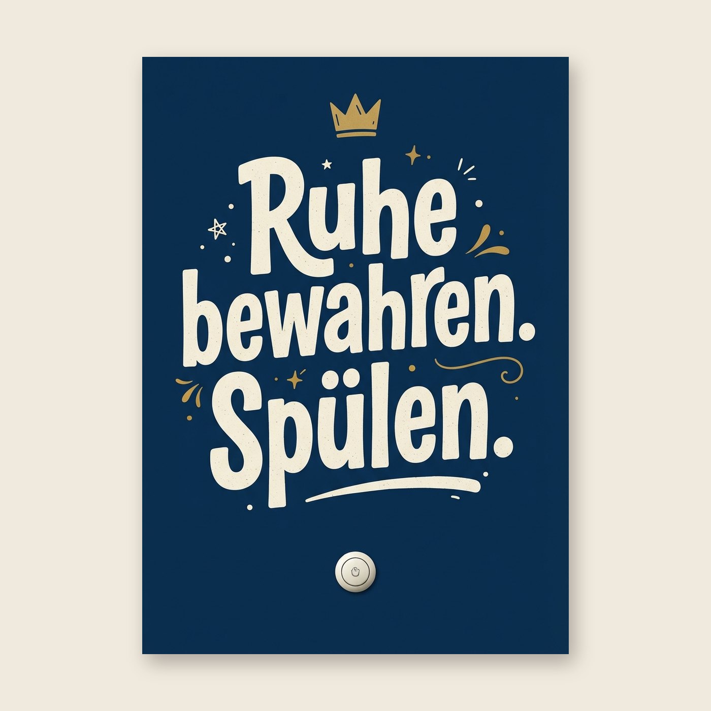 Ruhe bewahren. Spülen – Poster (mit Spruch)