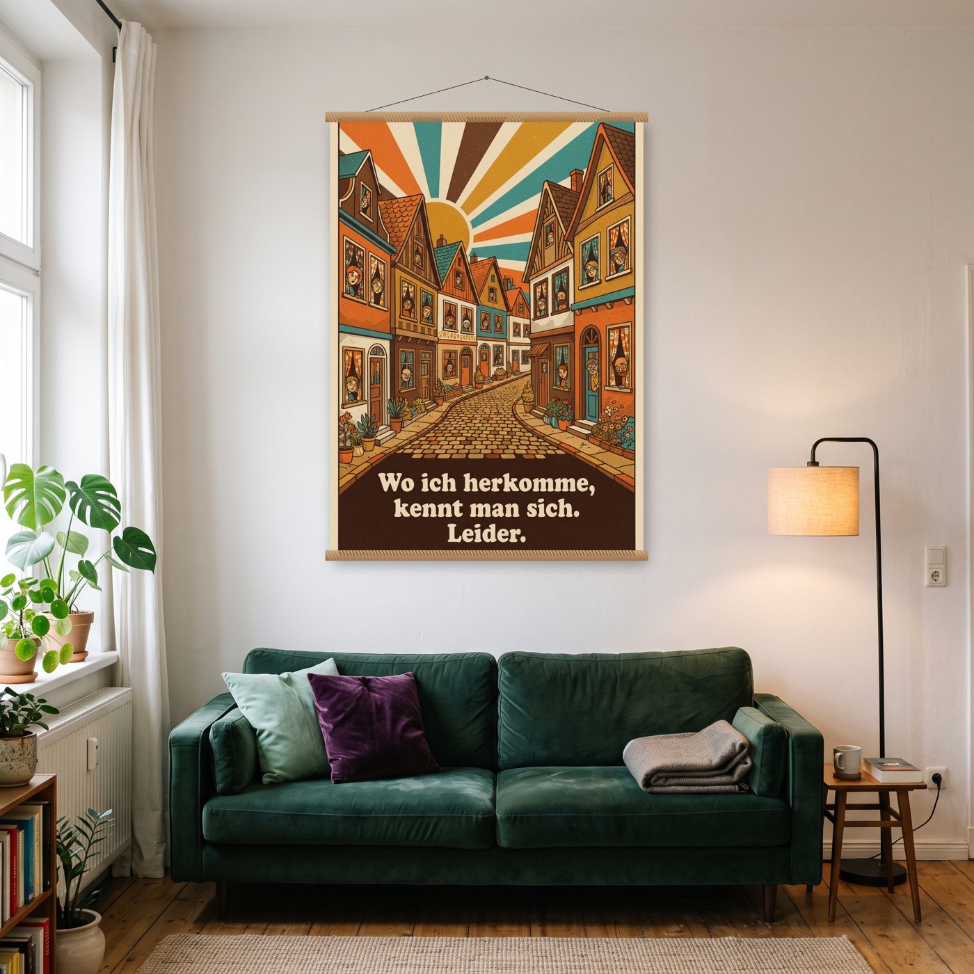 Wo ich herkomme, kennt man sich – Poster mit Posterleiste an der Wand