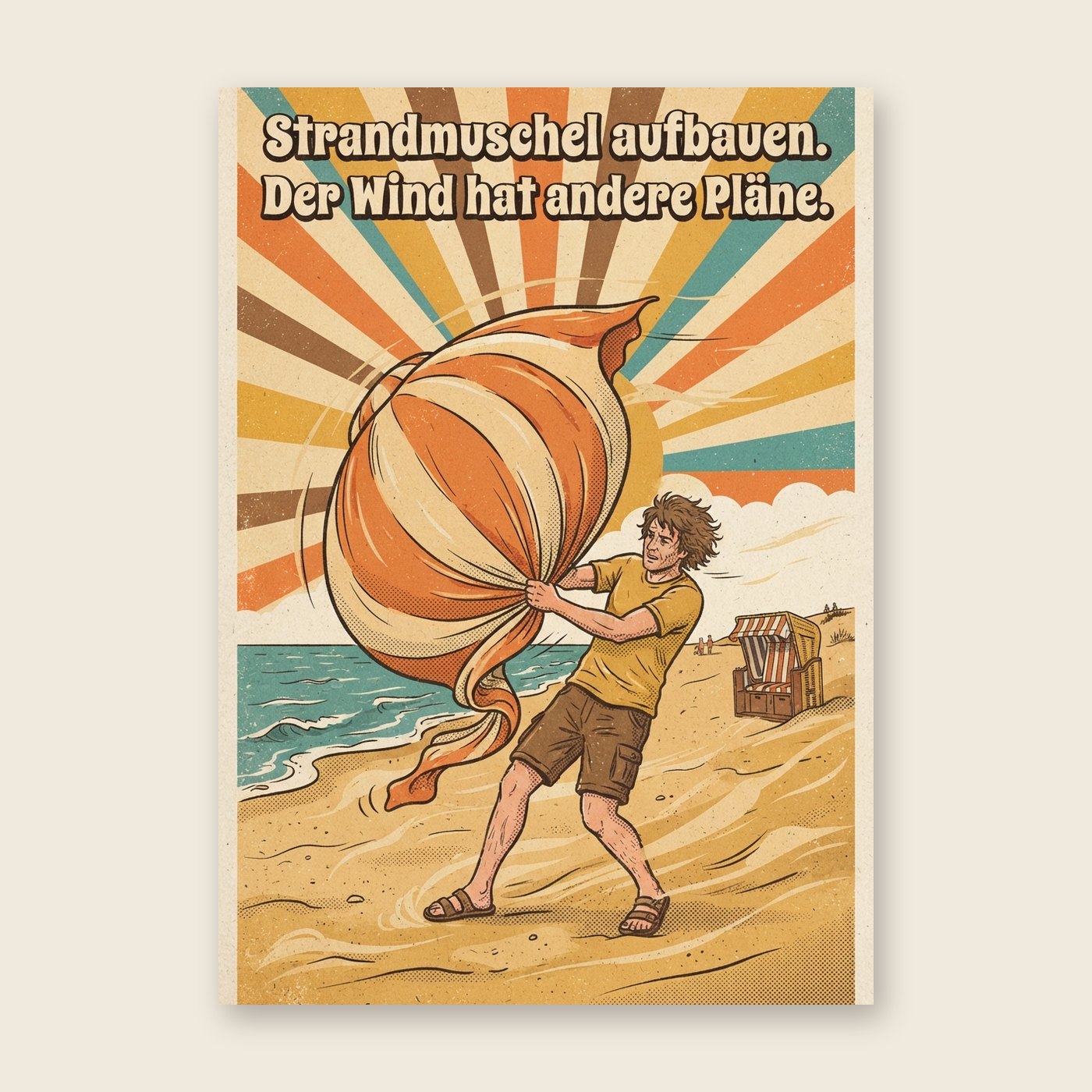 Strandmuschel aufbauen. Der Wind hat andere Pläne – Poster (mit Spruch)