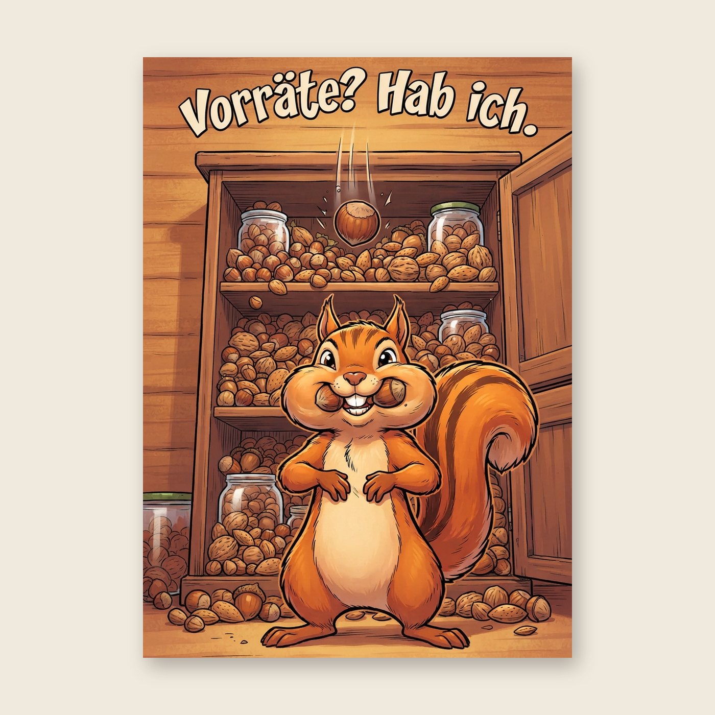 Vorräte? Hab ich – Poster (mit Spruch)
