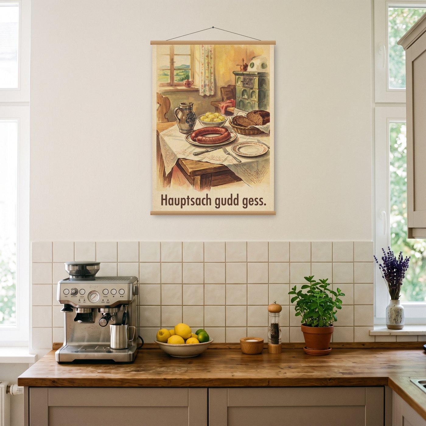 Hauptsach gudd gess – Poster mit Posterleiste an der Wand